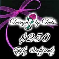 Designs by Debi Handmade Jewelry Gift Certificate purchase button $250
